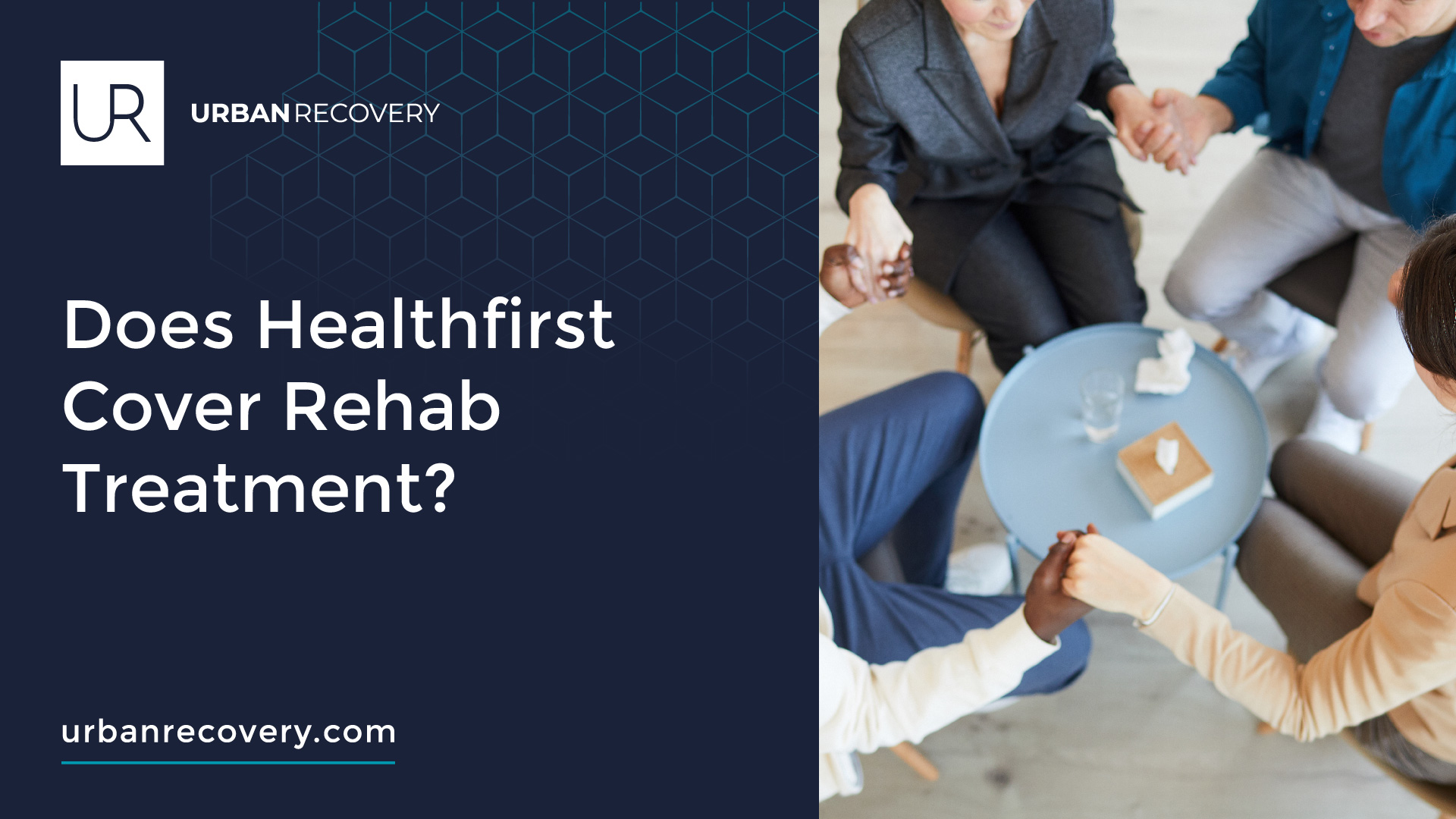 Does Healthfirst Cover Rehab Treatment?
